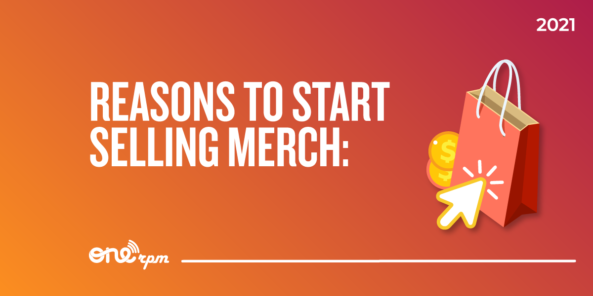 Why You Should Start Selling Merch