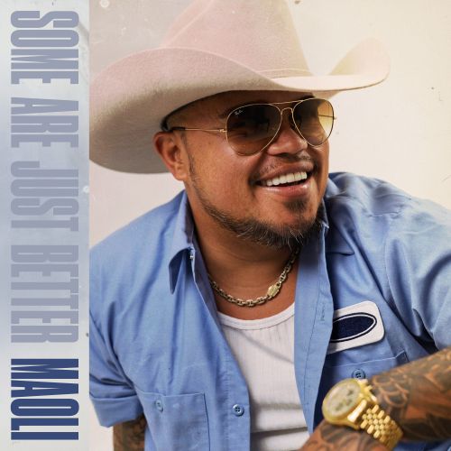 Hawaiian country star Maoli is ready to kick off his new era with “Some Are Just Better.”
